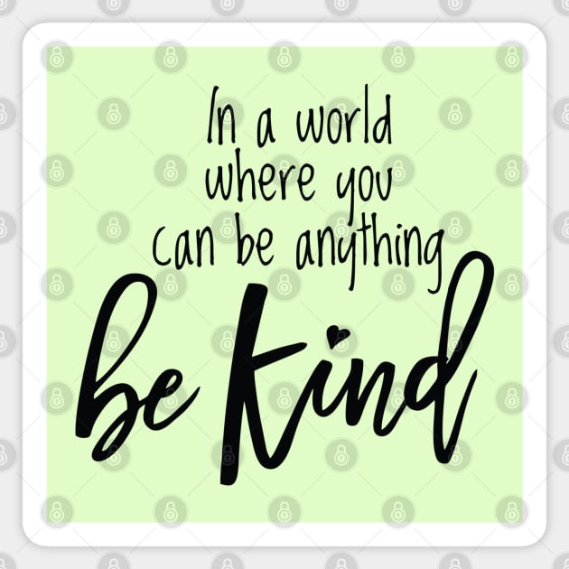 Be Kind - Black Text Sticker by Geeks With Sundries